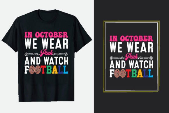 In October We Wear Pink Watch Football Graphics