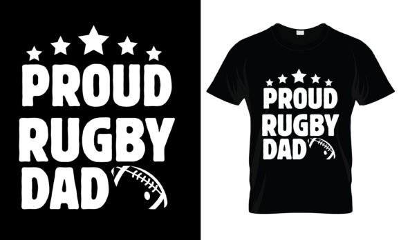 Proud Rugby Dad T-Shirt Graphics for Brand Design